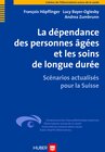 Buchcover La dépendance des personnes âgées et les soins de longue durée