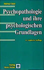 Buchcover Psychopathologie und ihre psychologischen Grundlagen