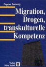Buchcover Migration, Drogen und transkulturelle Kompetenz