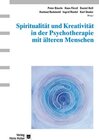 Buchcover Spiritualität und Kreativität in der Psychotherapie mit älteren Menschen