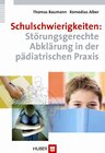 Buchcover Schulschwierigkeiten: Störungsgerechte Abklärung in der pädiatrischen Praxis