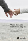 Buchcover Wenn die Liebe nicht mehr jung ist