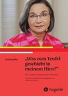 Buchcover Was zum Teufel geschieht in meinem Hirn?