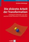 Buchcover Die diskrete Arbeit der Transformation