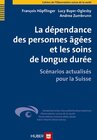 Buchcover La dépendance des personnes âgées et les soins de longue durée