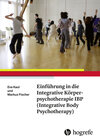 Buchcover Einführung in die Integrative Körperpsychotherapie IBP(Integrative Body Psychotherapy)