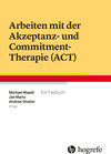 Buchcover Arbeiten mit der Akzeptanz- und Commitment-Therapie (ACT)