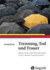 Buchcover Trennung, Tod und Trauer