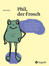 Buchcover Phil, der Frosch
