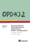 Buchcover OPD-KJ-2 - Operationalisierte Psychodynamische Diagnostik im Kindes- und Jugendalter