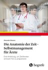 Buchcover Die Anatomie der Zeit - Selbstmanagement für Ärzte