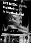 Buchcover ART DECO Architektur in Deutschland (Wandkalender 2025 DIN A3 hoch), CALVENDO Monatskalender