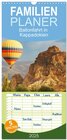 Buchcover Familienplaner 2025 - Ballonfahrt in Kappadokien mit 5 Spalten (Wandkalender, 21 x 45 cm) CALVENDO