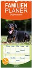 Buchcover Familienplaner 2025 - Dobermann mit 5 Spalten (Wandkalender, 21 x 45 cm) CALVENDO