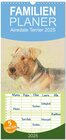 Buchcover Familienplaner 2025 - Airedale Terrier 2025 mit 5 Spalten (Wandkalender, 21 x 45 cm) CALVENDO