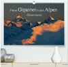 Buchcover Meine Giganten in den Alpen Österreichs (hochwertiger Premium Wandkalender 2025 DIN A2 quer), Kunstdruck in Hochglanz