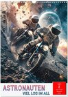 Buchcover Astronauten - viel los im All (Wandkalender 2025 DIN A3 hoch), CALVENDO Monatskalender