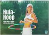 Buchcover Hula-Hoop: Spaß, Sport und Fitness mit Hula Hoop Reifen (Tischkalender 2025 DIN A5 quer), CALVENDO Monatskalender