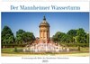 Buchcover Der Mannheimer Wasserturm (Wandkalender 2025 DIN A2 quer), CALVENDO Monatskalender
