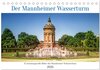 Buchcover Der Mannheimer Wasserturm (Tischkalender 2026 DIN A5 quer), CALVENDO Monatskalender