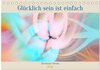 Buchcover Glücklich sein ist einfach (Tischkalender 2026 DIN A5 quer), CALVENDO Monatskalender