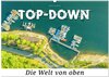 Buchcover Top-down - Die Welt von oben (Wandkalender 2026 DIN A2 quer), CALVENDO Monatskalender