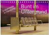 Buchcover Bunt im Untergrund (Tischkalender 2026 DIN A5 quer), CALVENDO Monatskalender