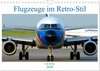 Buchcover Flugzeuge im Retro-Stil (Wandkalender 2026 DIN A4 quer), CALVENDO Monatskalender