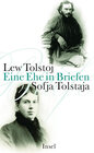 Buchcover Lew Tolstoj - Sofja Tolstaja, Eine Ehe in Briefen