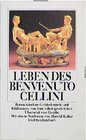 Buchcover Leben des Benvenuto Cellini florentinischen Goldschmieds und Bildhauers von ihm selbst geschrieben, aus dem Italienische