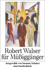 Buchcover Robert Walser für Müßiggänger