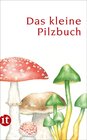 Buchcover Das kleine Pilzbuch