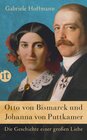 Buchcover Otto von Bismarck und Johanna von Puttkamer