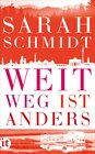 Buchcover Weit weg ist anders