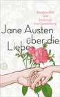 Jane Austen über die Liebe width=