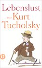 Buchcover Lebenslust mit Kurt Tucholsky