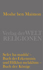 Buchcover Sefer ha-madda - Buch der Erkenntnis und Hilkhot melakhim - Buch der Könige