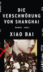 Buchcover Die Verschwörung von Shanghai.