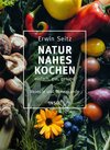 Buchcover Naturnahes Kochen – einfach, gut, gesund