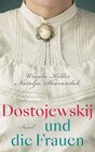 Buchcover Dostojewskij und die Frauen