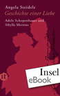 Buchcover Geschichte einer Liebe: Adele Schopenhauer und Sibylle Mertens