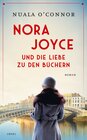 Buchcover Nora Joyce und die Liebe zu den Büchern