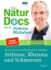 Buchcover Die Natur-Docs – Meine besten Heilmittel für Gelenke. Arthrose, Rheuma und Schmerzen