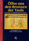 Buchcover Öffne uns den Brunnen der Taufe