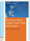 Buchcover Du hast mein Leben dem Tod entrissen