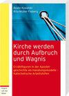 Buchcover Kirche werden durch Aufbruch und Wagnis