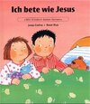 Buchcover Mit Kindern beten lernen / Ich bete wie Jesus