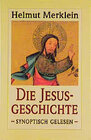 Buchcover Die Jesusgeschichte - synoptisch gelesen