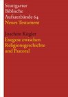 Buchcover Exegese zwischen Religionsgeschichte und Pastoral