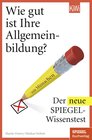 Buchcover Wie gut ist Ihre Allgemeinbildung?